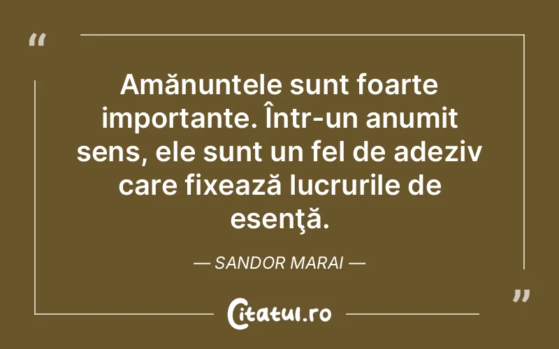 Citat Sandor Marai - citate viata