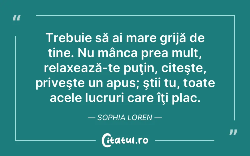 Citat Sophia Loren - citate viata
