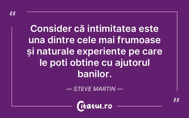 Citat Steve Martin - citate viata