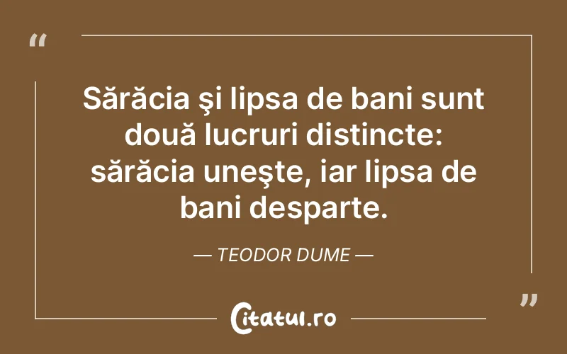 Citat Teodor Dume - citate viata