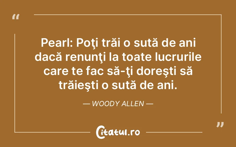 Citat Woody Allen - citate viata