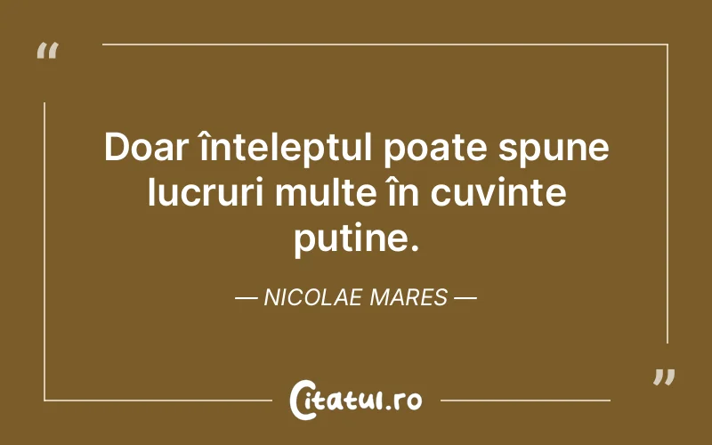 Citat Nicolae Mares - citate viata