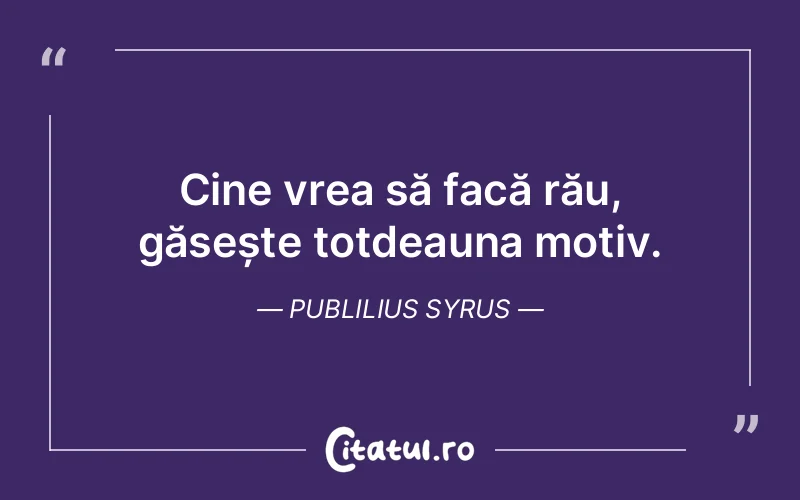 Citat Publilius Syrus - citate viata
