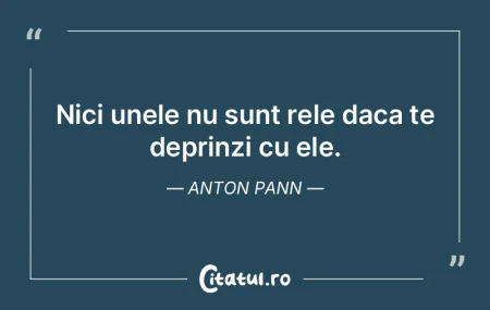 De te latra un caine, astupa-i gura cu p... De te latra un caine, astupa-i gura cu p...