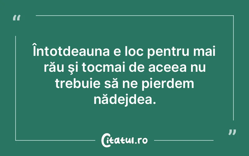 Citat Autor necunoscut - citate viata