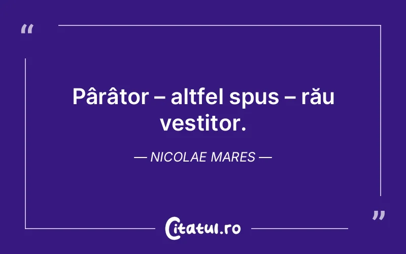 Citat Nicolae Mares - citate viata