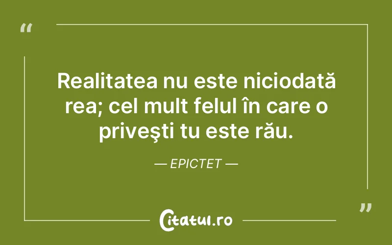 Citat Epictet - citate viata