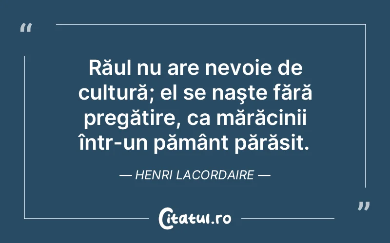 Citat Henri Lacordaire - citate viata