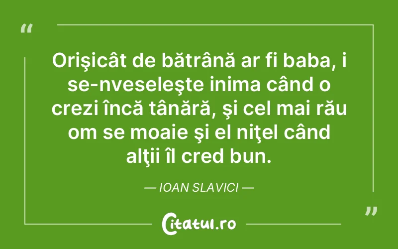 Citat Ioan Slavici - citate viata