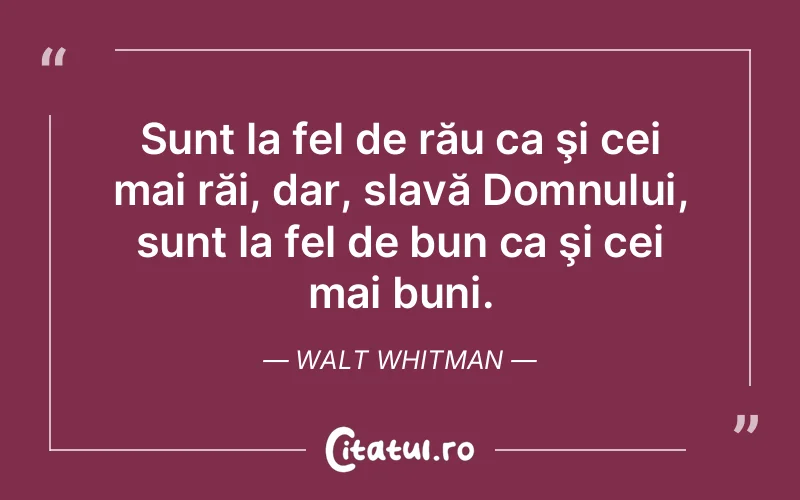 Citat Walt Whitman - citate viata