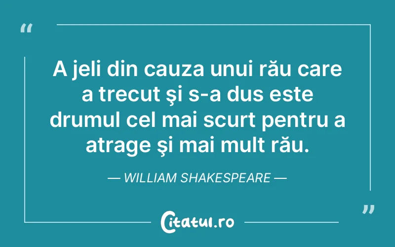 Citat William Shakespeare - citate viata