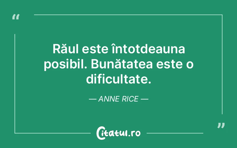 Citat Anne Rice - citate viata