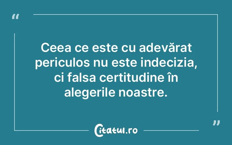 Citat Autor necunoscut - citate viata