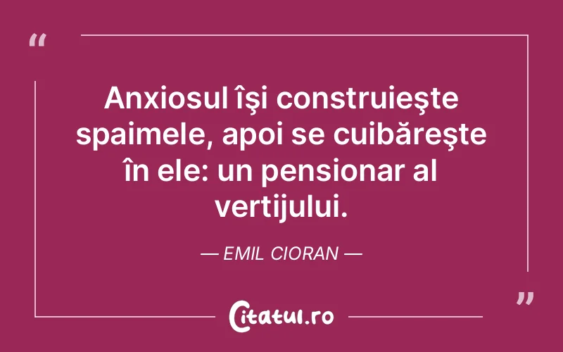 Citat Emil Cioran - citate viata
