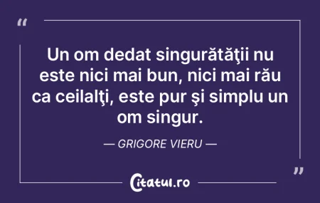 Singurătatea nu e un sentiment atât de... Singurătatea nu e un sentiment atât de...