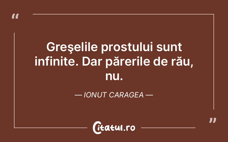 Citat Ionut Caragea - citate viata