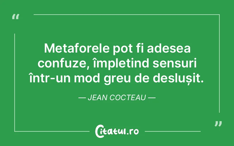 Citat Jean Cocteau - citate viata