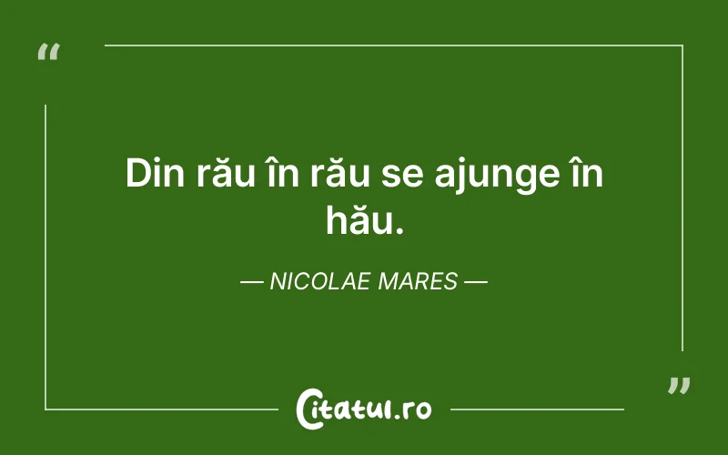 Citat Nicolae Mares - citate viata