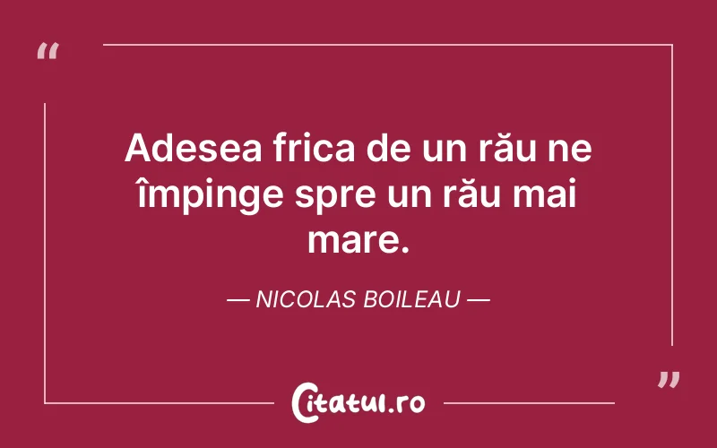 Citat Nicolas Boileau - citate viata