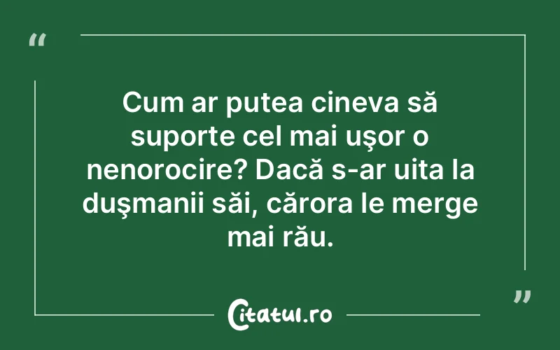 Citat Autor necunoscut - citate viata