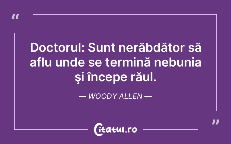 Citat Woody Allen - citate viata