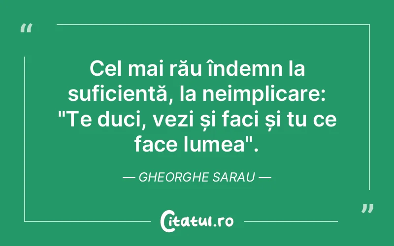 Citat Gheorghe Sarau - citate viata
