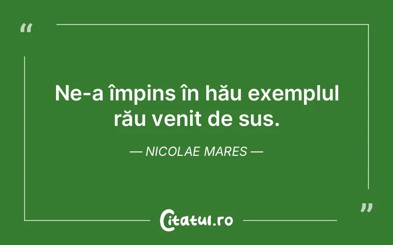 Citat Nicolae Mares - citate viata