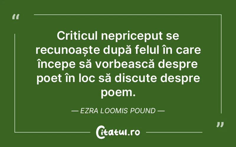 Citat Ezra Loomis Pound - citate viata