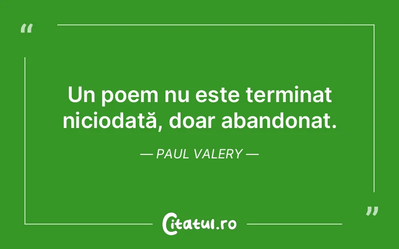 Citat Paul Valery - citate viata