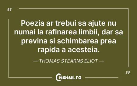 Cel mai important lucru pentru poeti est...