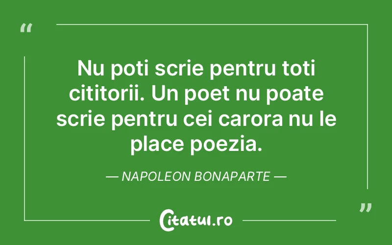 Citat Napoleon Bonaparte - citate viata