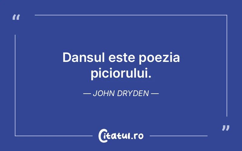 Citat John Dryden - citate viata