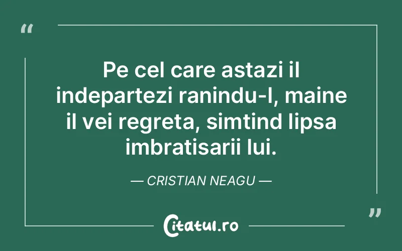Citat Cristian Neagu - citate viata