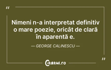 Poezia isi are logica sa particulara, de... Poezia isi are logica sa particulara, de...