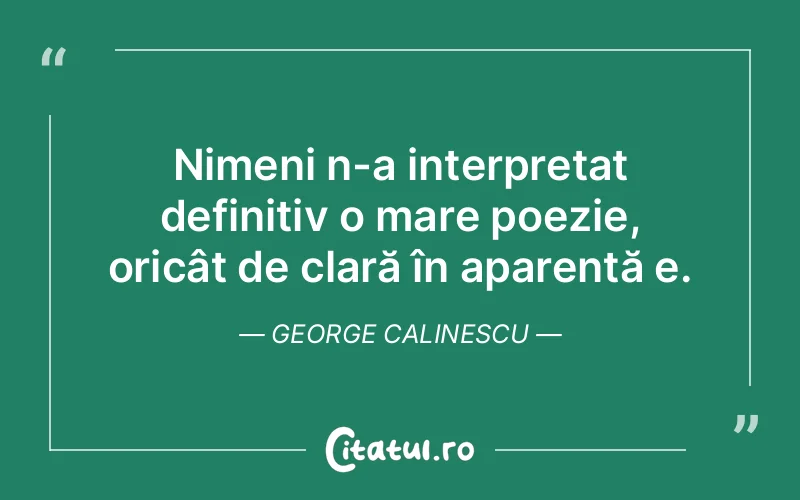 Citat George Calinescu - citate viata