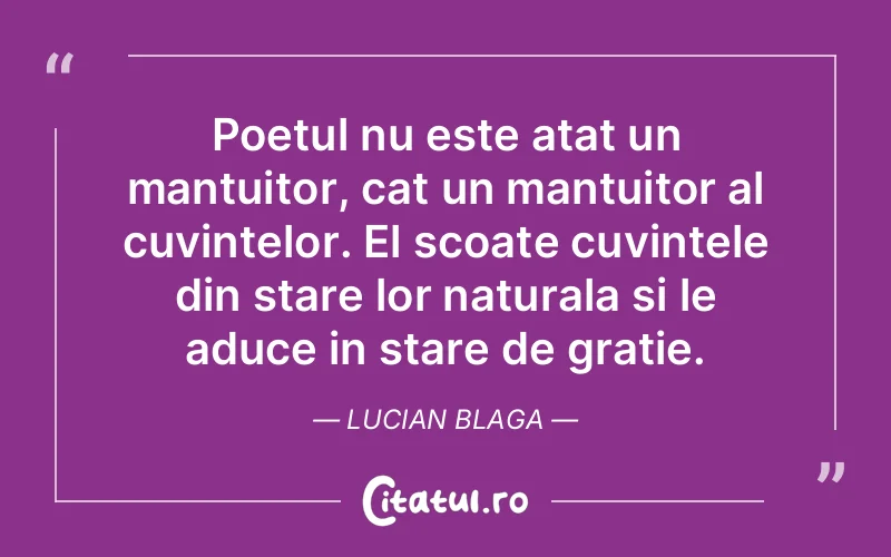 Citat Lucian Blaga - citate viata