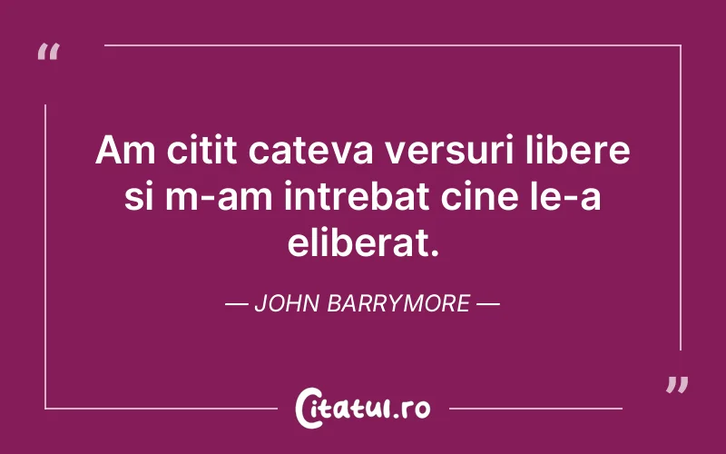 Citat John Barrymore - citate viata