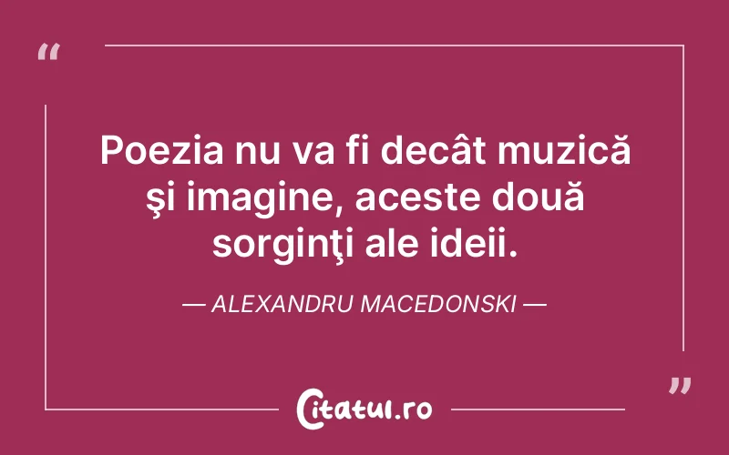 Citat Alexandru Macedonski - citate viata