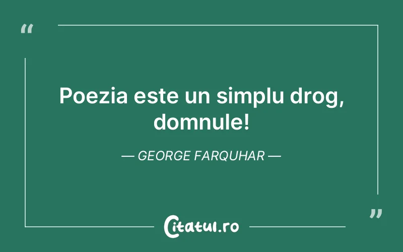 Citat George Farquhar - citate viata