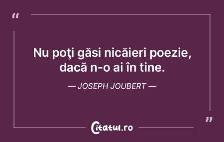 Poezia e înţelepciune care încântă ... Poezia e înţelepciune care încântă ...