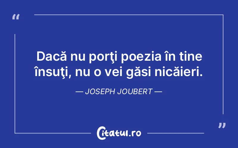 Citat Joseph Joubert - citate viata