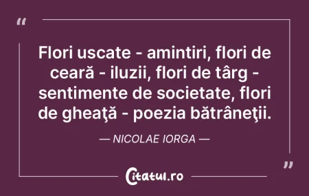 Cine trăieşte poezia nu poate să o sc...