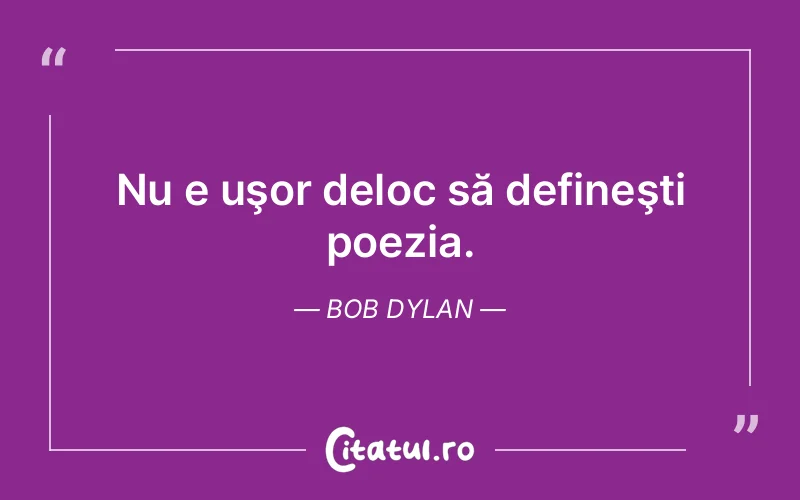 Citat Bob Dylan - citate viata