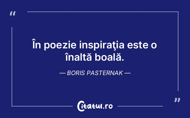 Citat Boris Pasternak - citate viata