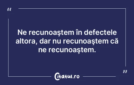 A nu avea niciun defect este o mare cali...