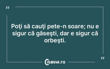 Ai grijă la slăbiciunile şi defectele...