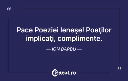 Poemul nu este o voinţă ce acÅ£ioneazÄ... Poemul nu este o voinţă ce acÅ£ioneazÄ...