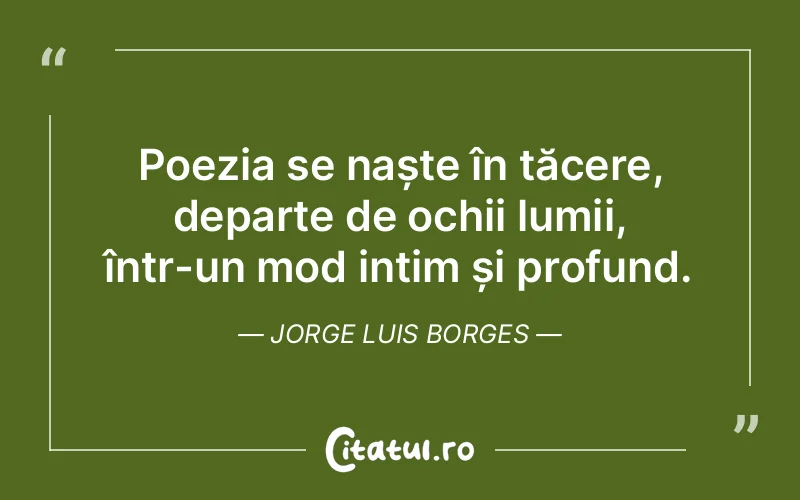 Citat Jorge Luis Borges - citate viata