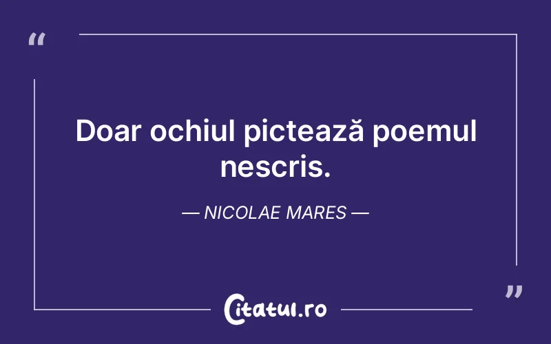 Citat Nicolae Mares - citate viata