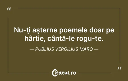 Poezia este raiul minţii!